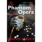 The Phantom of the Opera - Paperback