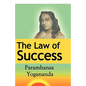 The Law of Success: Using the Power of Spirit to Create Health, Prosperity, and Happiness - Hardcover