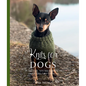 Knits for Dogs: Sweaters, Toys and Blankets for Your Furry Friend - Hardcover