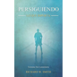 Persiguiendo Lo Que Importa: Termina Sin Lamentarte - Paperback
