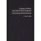 Culture, Politics, and Irish School Dropouts: Constructing Political Identities - Hardcover