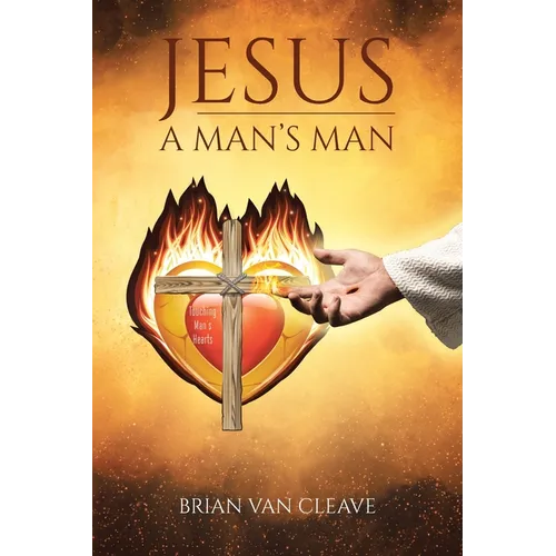 Jesus: A Man's Man - Paperback
