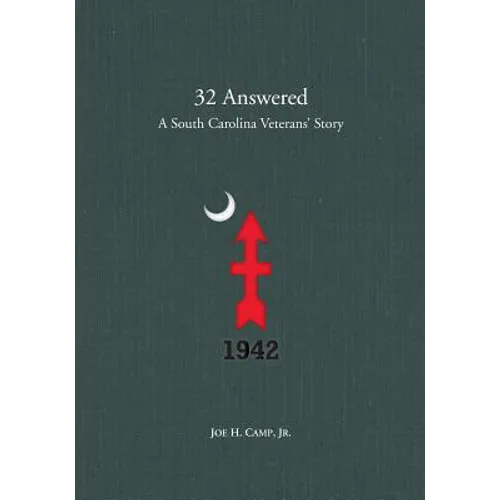 32 Answered: A South Carolina Veterans' Story - Paperback
