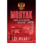 Moryak: A novel of the Russian Revolution - Paperback