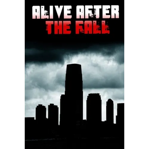 Alive After the Fall: How to Survive an EMP/HEMP Attack on the Power Grid - Paperback