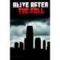 Alive After the Fall: How to Survive an EMP/HEMP Attack on the Power Grid - Paperback