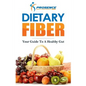 Dietary Fiber: Your Guide to a Healthy Gut - Paperback
