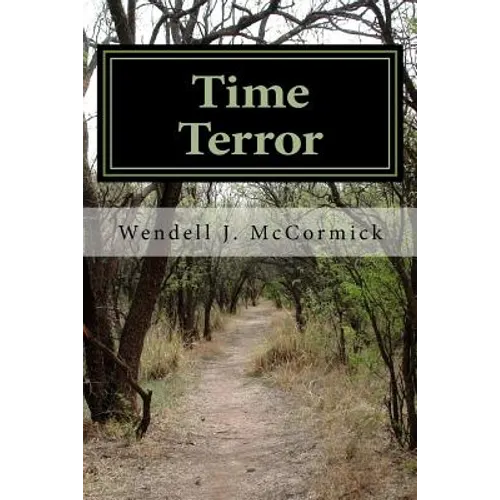 Time Terror: a story of friendship, loyalty and courage - Paperback
