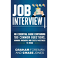 Job Interview: An Essential Guide Containing 100 Common Questions, Winning Answers and Costly Mistakes to Avoid - Hardcover