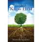 I Have Got To Know HIM - Paperback