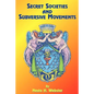 Secret Societies and Subversive Movements - Paperback