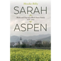 Sarah Aspen: Works and Days of a Black Forest Family: 1918 - 2005 - Paperback