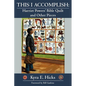 This I Accomplish: Harriet Powers' Bible Quilt and Other Pieces - Paperback