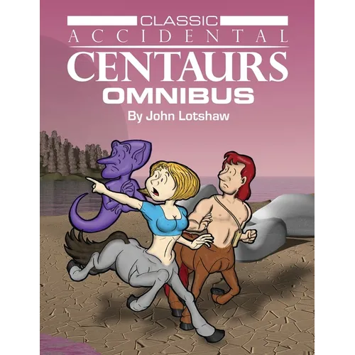 Classic Accidental Centaurs Omnibus - Paperback