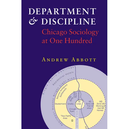 Department and Discipline: Chicago Sociology at One Hundred - Paperback