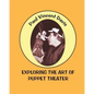 Exploring the Art of Puppet Theatre - Paperback