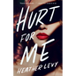 Hurt for Me - Paperback