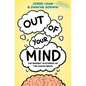 Out of Your Mind: The Biggest Mysteries of the Human Brain - Hardcover