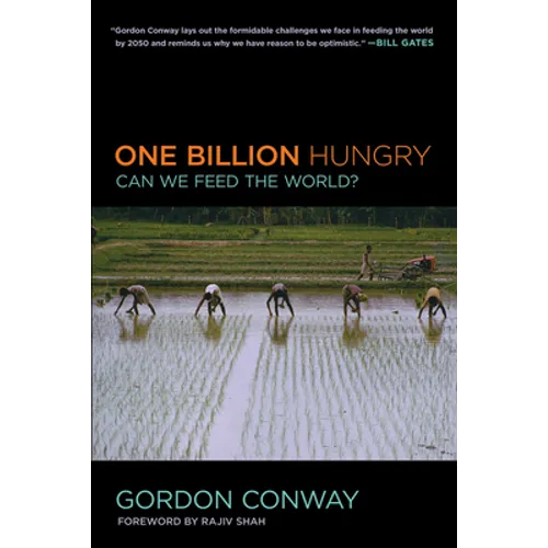 One Billion Hungry: Can We Feed the World? - Hardcover