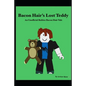 Bacon Hair's Lost Teddy: An Unofficial Roblox Bacon Hair Tale - Paperback