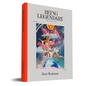 Kent Monkman: Being Legendary at the Royal Ontario Museum - Hardcover