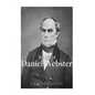 The Life of Daniel Webster - Paperback