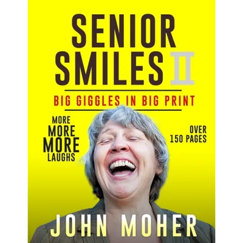 Senior Smiles II: Big Giggles In Big Print - Paperback
