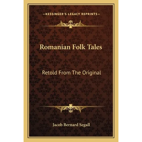 Romanian Folk Tales: Retold from the Original - Paperback