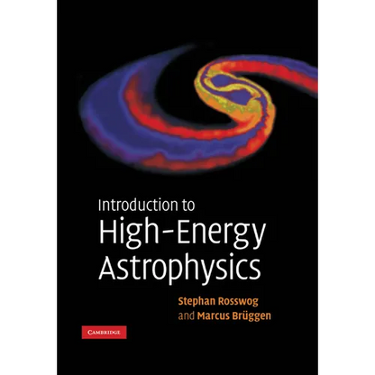 Introduction to High-Energy Astrophysics - Paperback