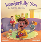 Wonderfully You: An Ode to Adoption - Hardcover