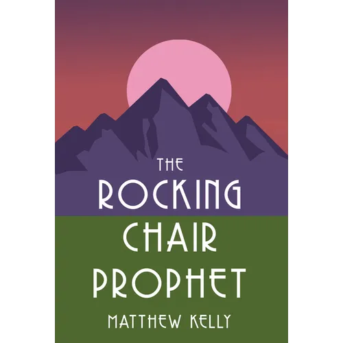 Rocking Chair Prophet - Hardcover