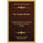 The Temple Reader: A Reading Book In Literature For School And Home (1900) - Paperback