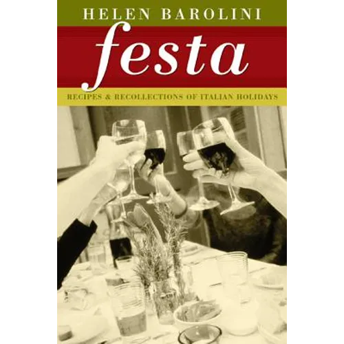 Festa: Recipes and Recollections of Italian Holidays - Paperback