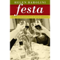 Festa: Recipes and Recollections of Italian Holidays - Paperback