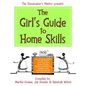 The Girl's Guide to Home Skills - Paperback