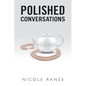 Polished Conversations - Paperback