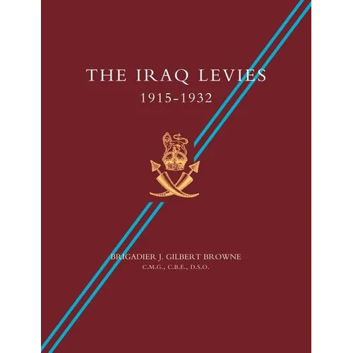 Iraq Levies 1915-1932 - Paperback