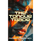 The Tongue Trade - Hardcover
