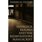 Sherlock Holmes and The Hearthstone Manuscript - Hardcover