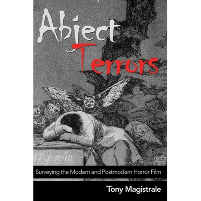 Abject Terrors: Surveying the Modern and Postmodern Horror Film - Paperback