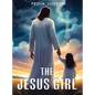 The Jesus Girl - Hardcover