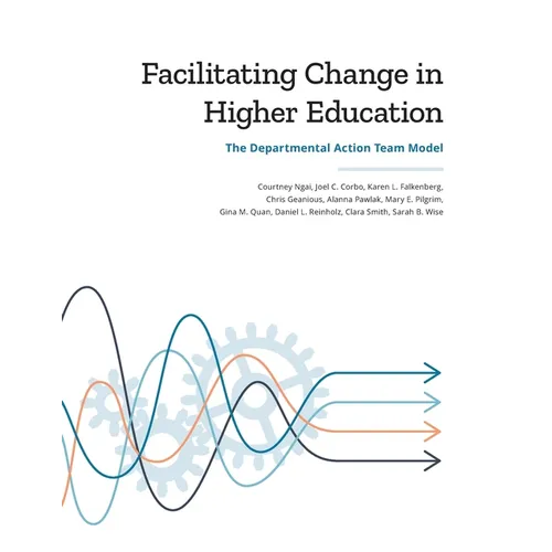 Facilitating Change in Higher Education: The Departmental Action Team Model - Paperback