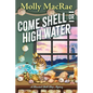 Come Shell or High Water - Paperback