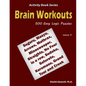 Brain Workouts: 500 Easy Logic Puzzles (Suguru, Masyu, Arrows, Mathrax, Minesweeper, Straights, No Four in a row, Sudoku, Sutoreto, Ku - Paperback