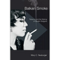 Balkan Smoke - Hardcover