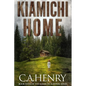 Kiamichi Home: Book Four of the Kiamichi Survival Series - Paperback
