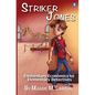 Striker Jones: Elementary Economics For Elementary Detectives, Second Edition - Paperback