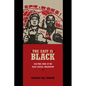 The East Is Black: Cold War China in the Black Radical Imagination - Paperback