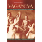 Vaganova: A Dance Journey from Petersburg to Leningrad - Hardcover