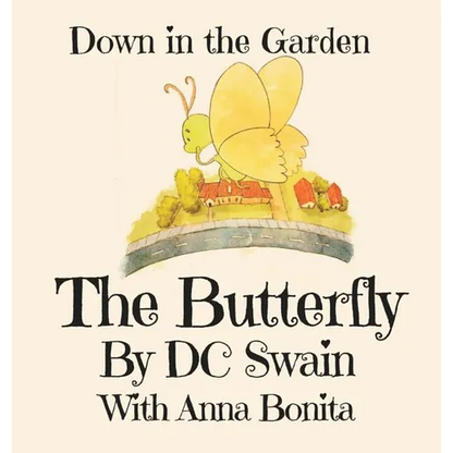 The Butterfly: Down in the Garden - Hardcover